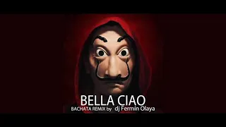 BELLA CIAO - Bachata Remix Version by dj Fermin Olaya