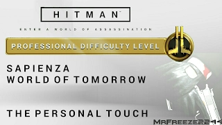 HITMAN - Sapienza - The Personal Touch - Professional Difficulty