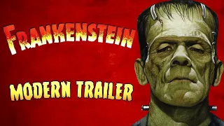 Frankenstein (1931) Modern Trailer