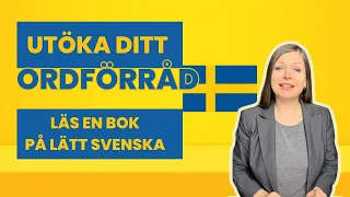 Läs en bok på lätt svenska! Ny vokabulär för dig som studerar svenska. Learn vocabulary  in Swedish
