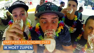 PartyfrieX Ft. Schorre Chef - Ik Moet Zuipen