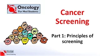 Cancer Screening part 1: Principles of Screening