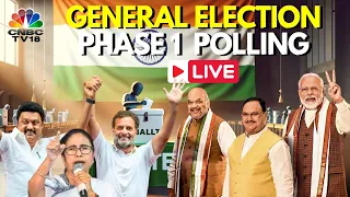 Lok Sabha Election 2024 LIVE: Voting of 1st Phase Begins | Lok Sabha Polls | BJP Vs Congress | N18L