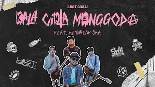 LastGoaL! - Kala Cinta Menggoda ft. Heymbenk S.H.A [Cover]