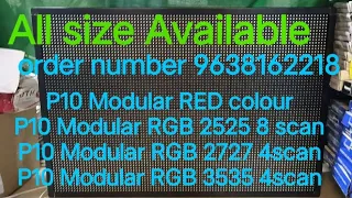 P10 Modular RGB 3535 4s   P10 RGB Modular 2727 4s.  P10 Modular RGB 2525 8s. P10 Modular RED colour