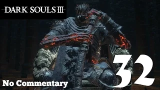 Dark Souls 3: Ep.32 - Yhorm the Giant, Anor Londo & Death by Aldrich : No Commentary