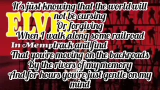 Elvis Presley - Gentle On My Mind (Lyrics)