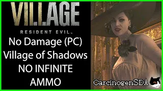 Resident Evil: Village (PC) - No Damage ("Village of Shadows" Difficulty)