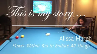 This is My Story | Alissa Murph | Power Within You to Endure All Things