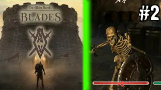 The Elder Scrolls: Blades! #2 СТАРЫЕ И НОВЫЕ ЗНАКОМЫЕ!