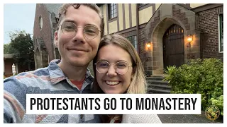 I took my wife to a Catholic Monastery