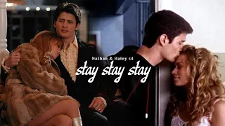 nathan & haley (s4) | stay stay stay