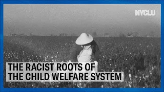 The Racist Roots of the Child Welfare System | NYCLU