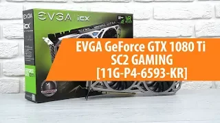 Распаковка видеокарты EVGA GeForce GTX 1080 Ti SC2 / Unboxing EVGA GeForce GTX 1080 Ti SC2