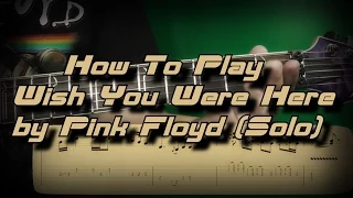 How To Play Wish You Were Here (Solo) by Pink Floyd Как играть, Guitar lesson