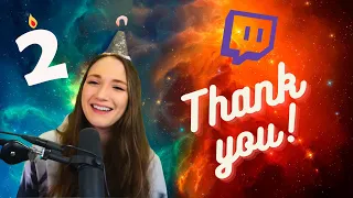 THANK YOU FOR 2 YEARS ON TWITCH