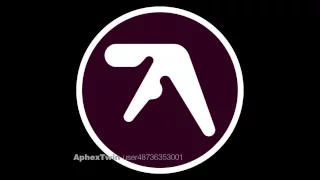 Aphex Twin - 18 With My Family