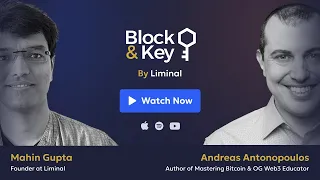 Block & Key Podcast Episode 1: Is Blockchain Living Up to the Hype? Featuring Andreas Antonopoulos