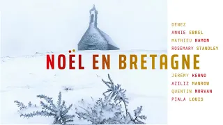 Denez Prigent - Heol Noz / Noël en Bretagne 2021