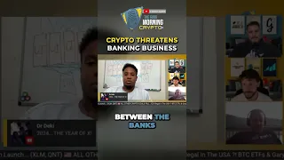 Crypto Threatens Banking Business