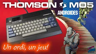 UN ORDI UN JEU THOMSON MO5 ANDROIDES