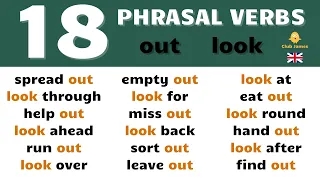 18 English Phrasal Verbs using the words OUT and LOOK