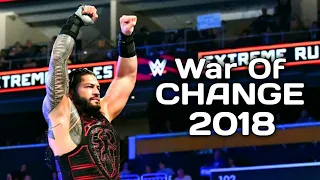 WWE Roman Reigns Tribute - War Of Change 2018 HD