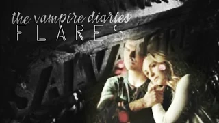 the vampire diaries || F l a r e s.