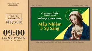 🔴 Đọc Kinh Chung | 19/09/2021 | Sáng Chúa Nhật XXV Thường Niên