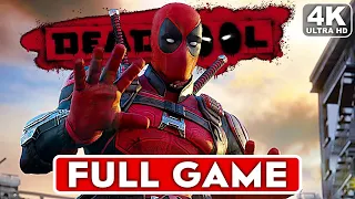 Deadpool - FULL GAME Walkthrough Gameplay  [4K 60FPS ULTRA SETTINGS] No Commentary