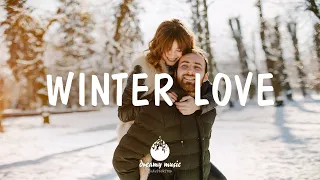 Winter Love - Indie/Pop/Folk Compilation | December 2020