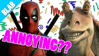 MOST ANNOYING MOVIE CHARACTERS!!