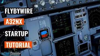 How To Start The FlyByWire A32nx | Checklist Procedures