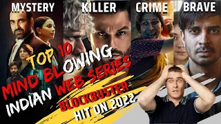 Top 10 Mind Blowing Crime Thriller Hindi Web Series 2022 | Ab Tak Ka Reviews | Blockbuster On 2022