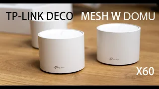 TP-LINK DECO X60 - Sieć MESH twoim DOMU!