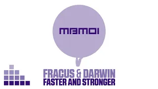 Fracus & Darwin - Faster And Stronger (Radio Edit)