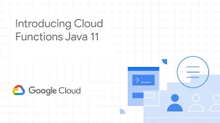 Introducing Cloud Functions for Java 11