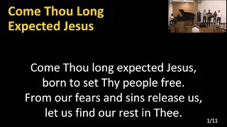 Come Thou Long Expected Jesus [2022-11-27]