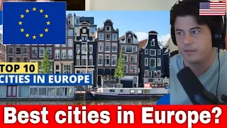 American Reacts Top 10 Cities in Europe