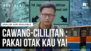 Distrik: Banyak Taktik di Cawang - Cililitan