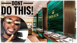 7 Things You Should NOT Do At The Rolex AD | Instant Disqualification!