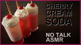 Cherry Cream Soda - No Talk ASMR cooking recipe