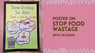 Poster On Stop Food Wastage With Slogan | Easy Poster Drawing For Kids