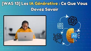 Les IA Générative : Ce Que Vous Devez Savoir