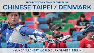 Chinese Taipei v Denmark – recurve women's team bronze | Berlin 2018 Hyundai Archery World Cup S4