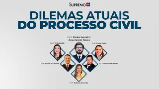 Dilemas Atuais do Processo Civil - LIVE SUPREMO