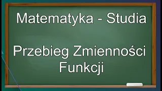 Przebieg Zmienności Funkcji. Granice Funkcji. Matematyka. Studia. Live