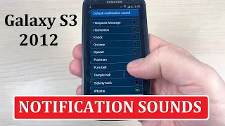 SAMSUNG Galaxy S3 (2012) - Original Notification Sounds
