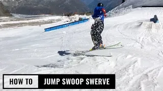 How To Jump Swoop Swerve On Skis