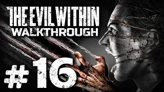 ПОТЕРИ — THE EVIL WITHIN / ПРОХОЖДЕНИЕ [#16]